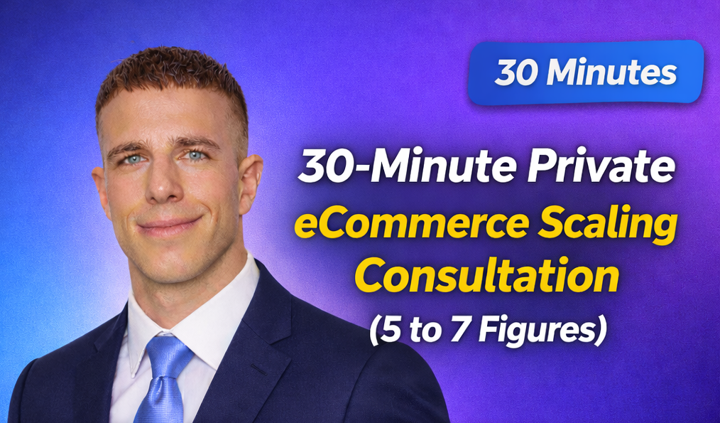 Private 30-Minute eCommerce Scaling Call