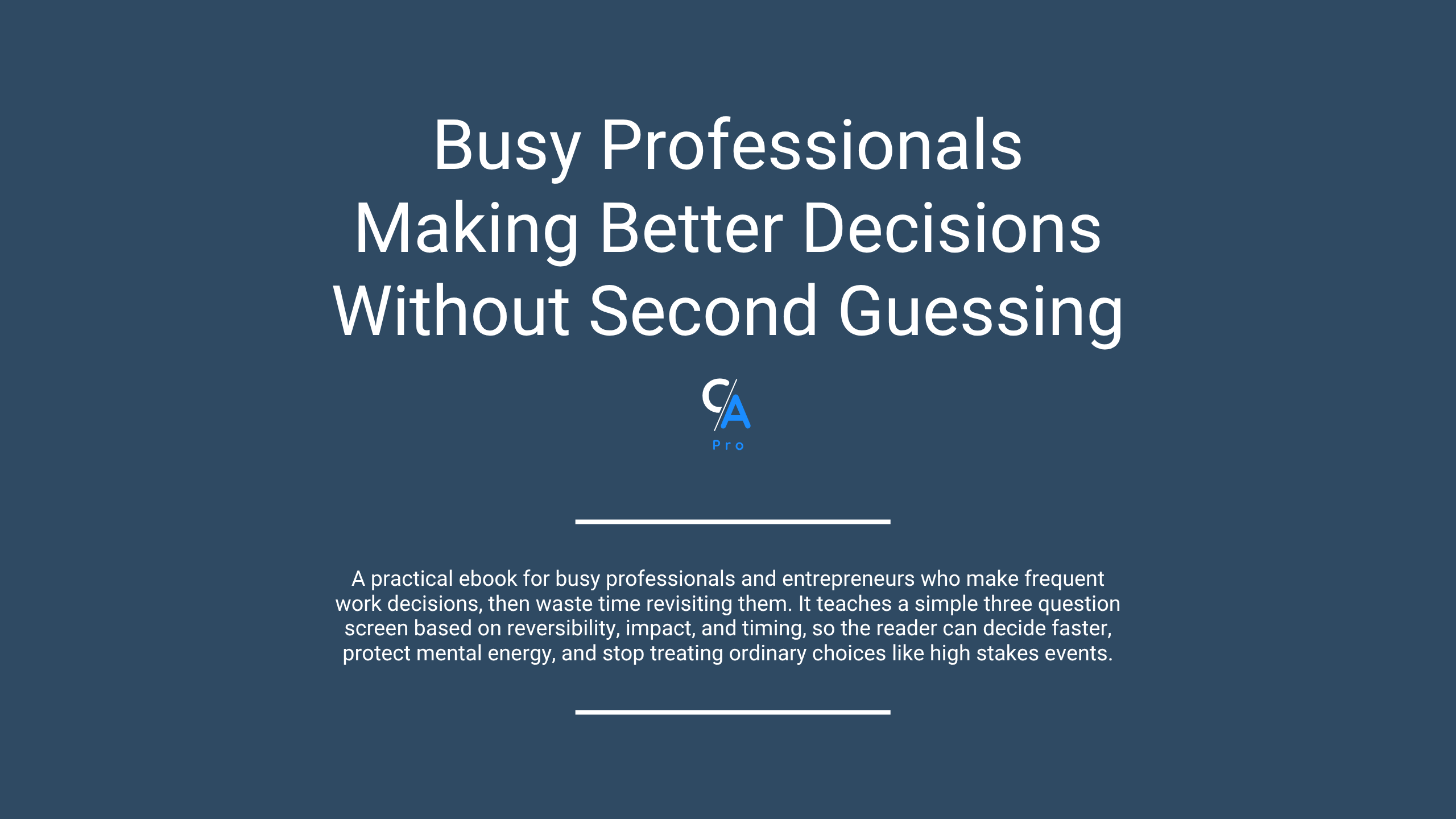 Make Better Decisions Without Second Guessing + Decision Clarity Kit