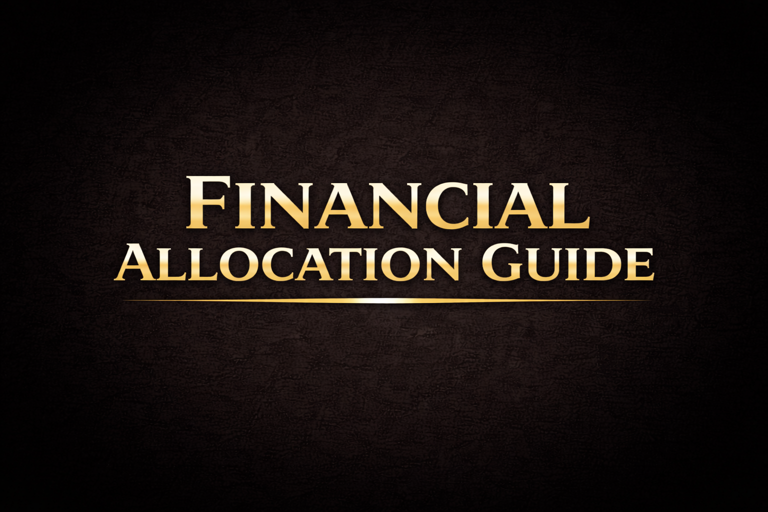 Financial Allocation Guide