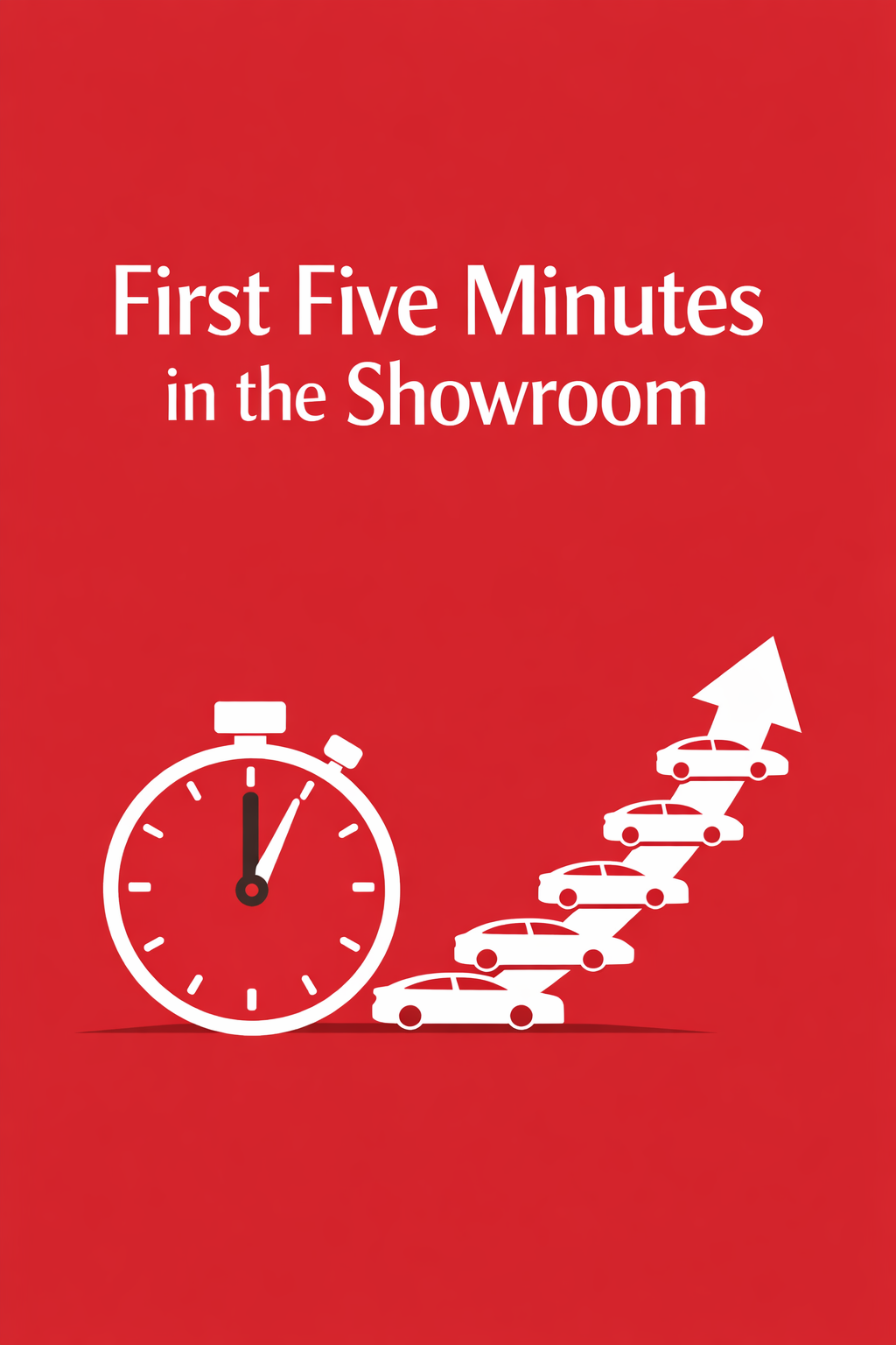 First Five Minutes in the Showroom