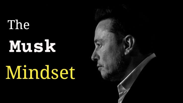 The Musk Mindset 
