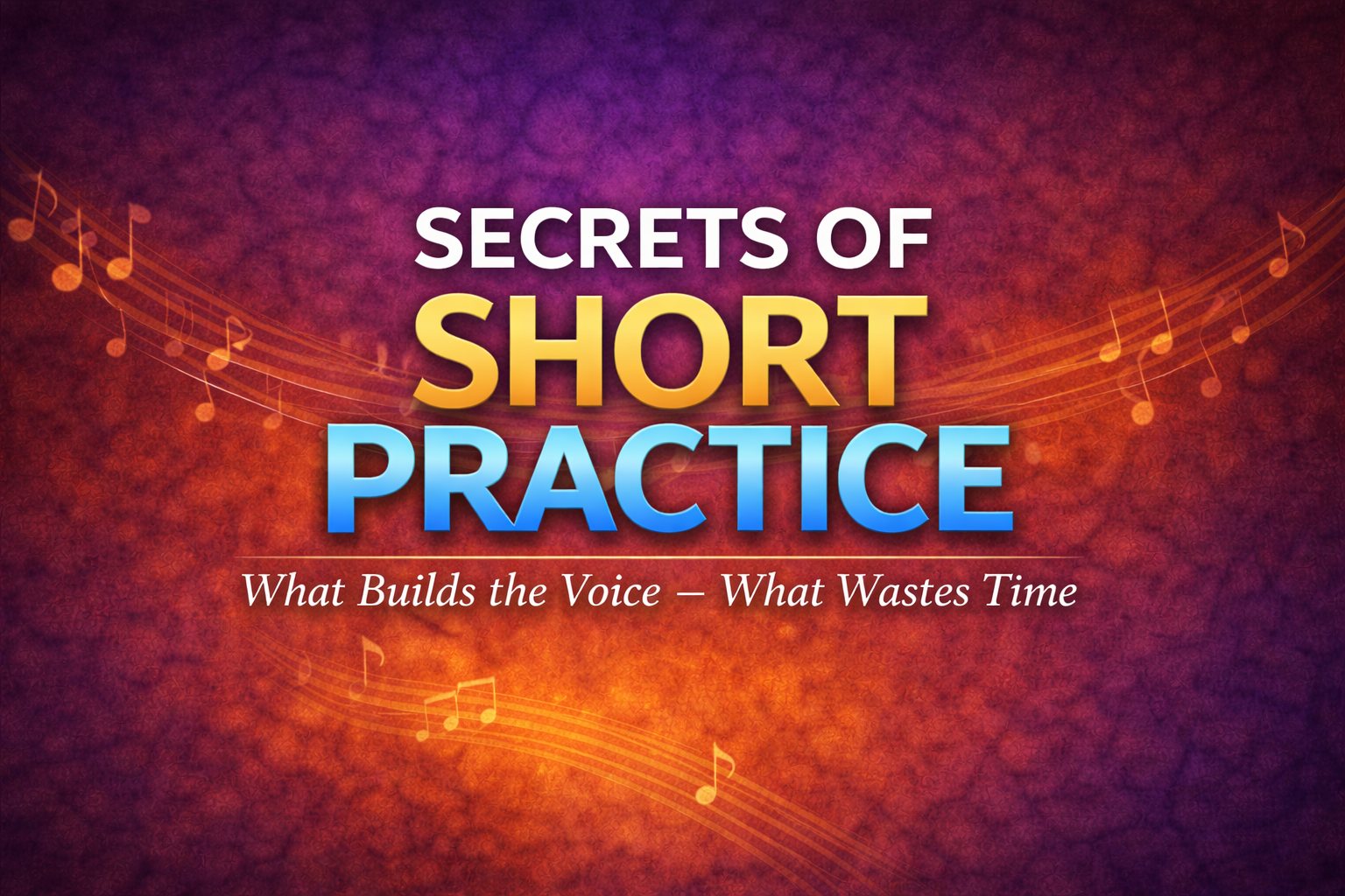 Secrets of Short Practice