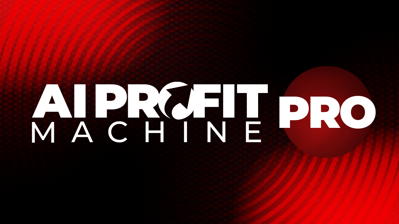 AI Profit Machine - PRO