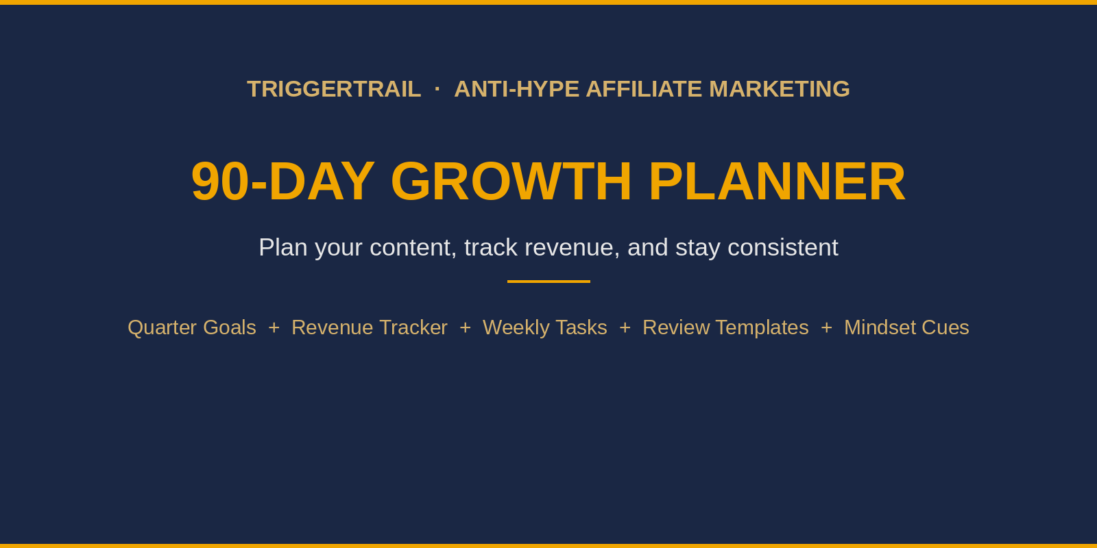 TriggerTrail 90-Day Growth Planner