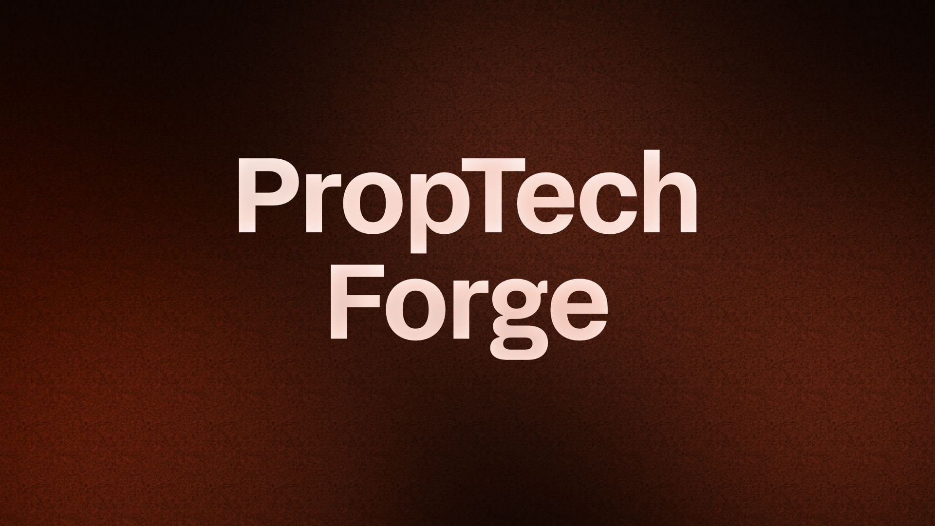 PropTech Forge banner