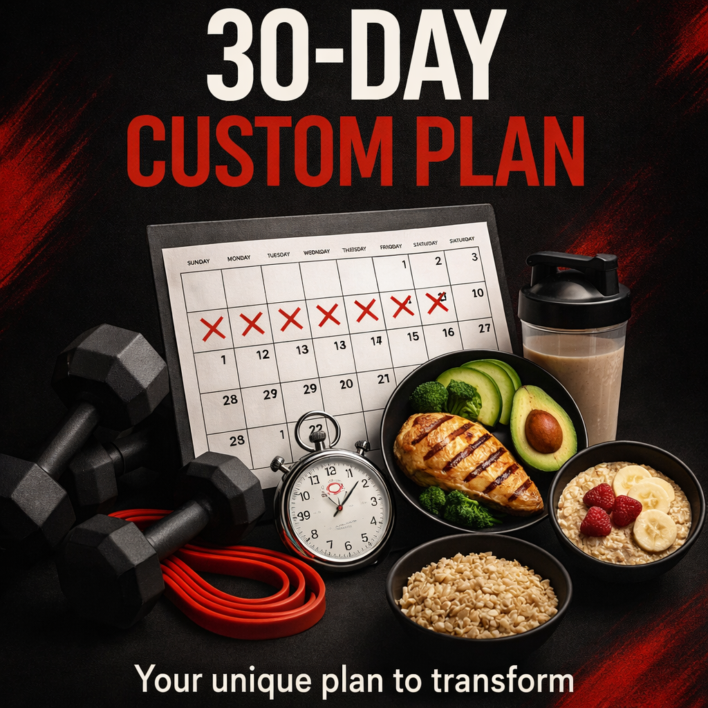 30-DAY CUSTOM PLAN
