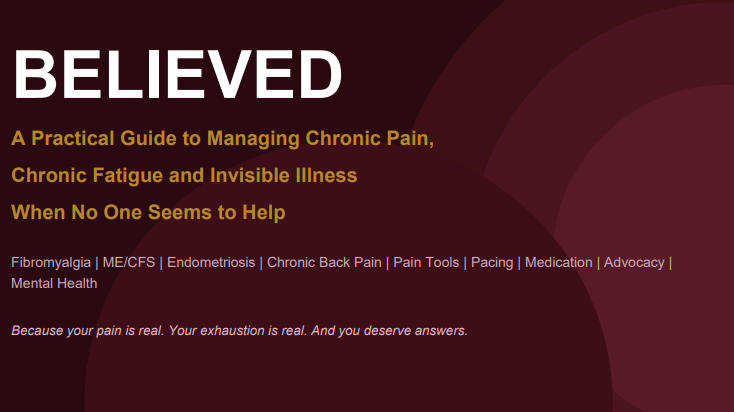 Believed - Cronic Pain & Invisible Illness E-Book