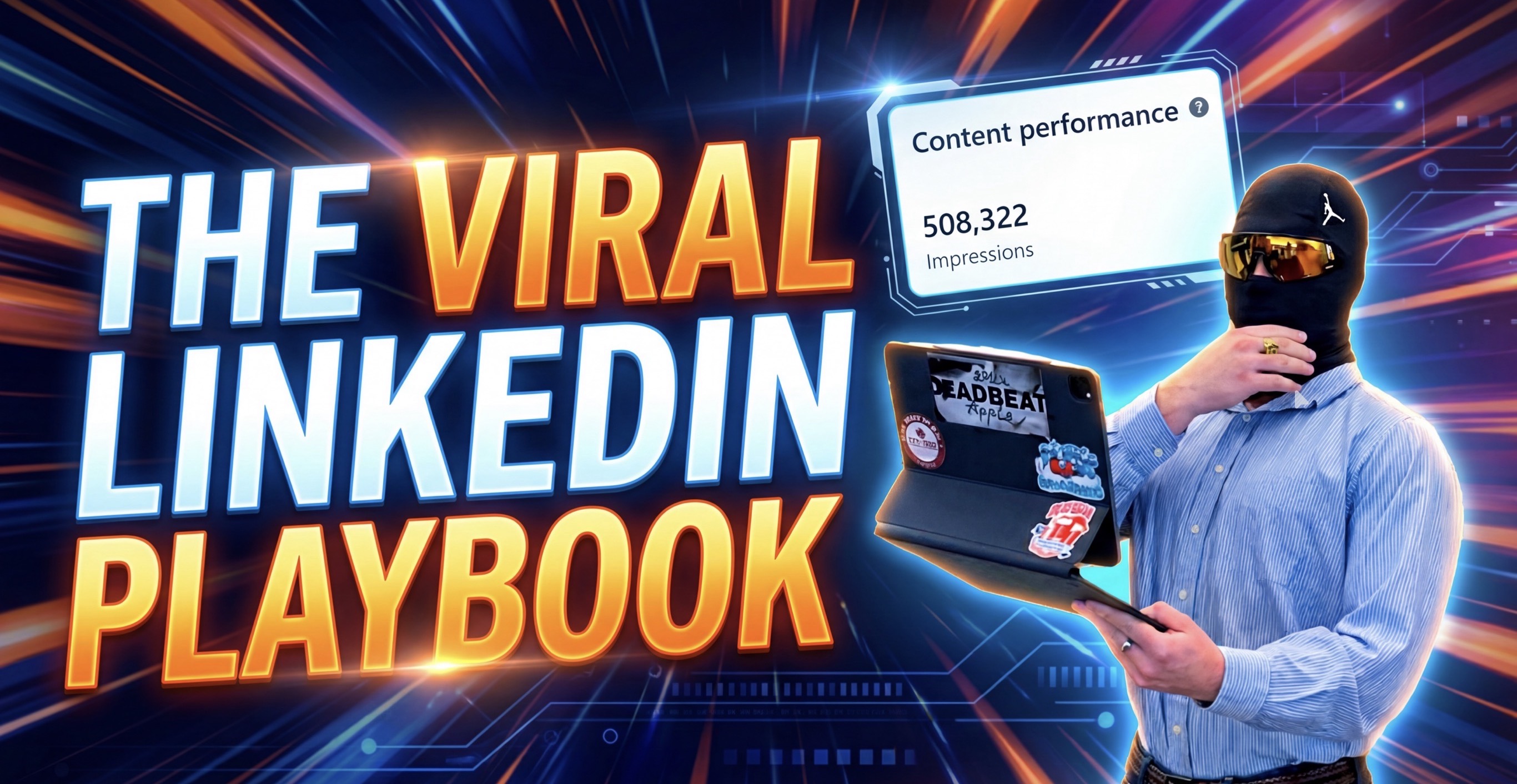 The Viral LinkedIn Playbook