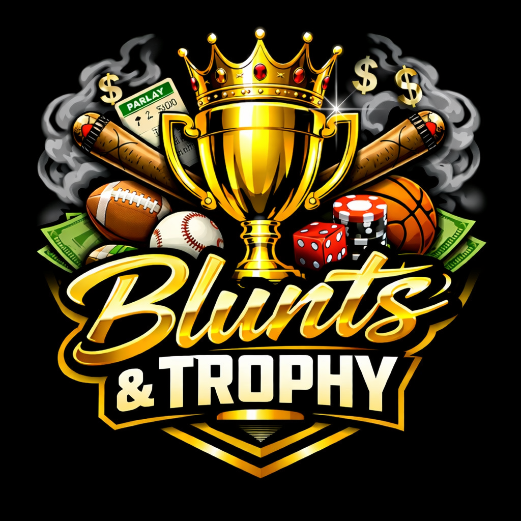 Blunts & Trophy