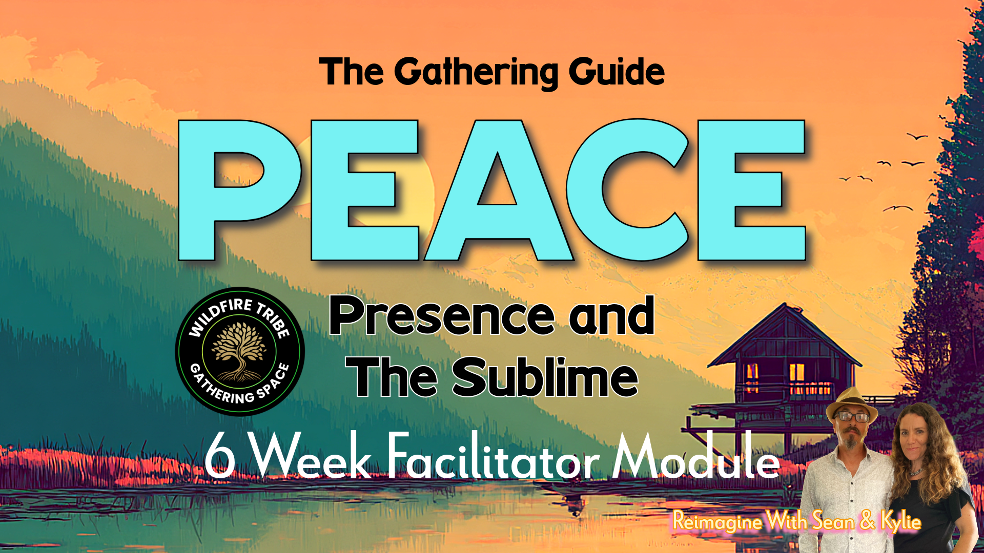 Module 1 - Peace Presence & The Sublime