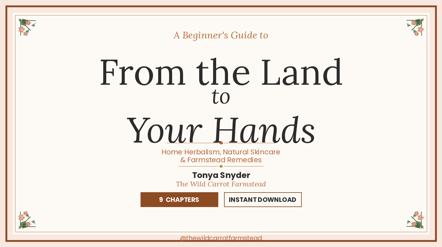 From the Land to Your Hands