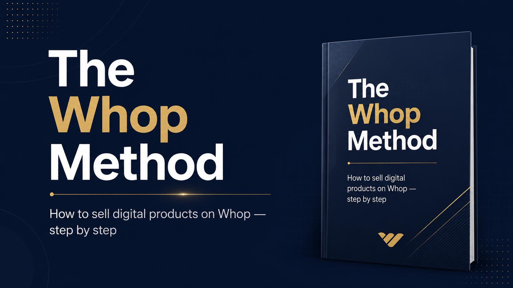 The Whop Method 