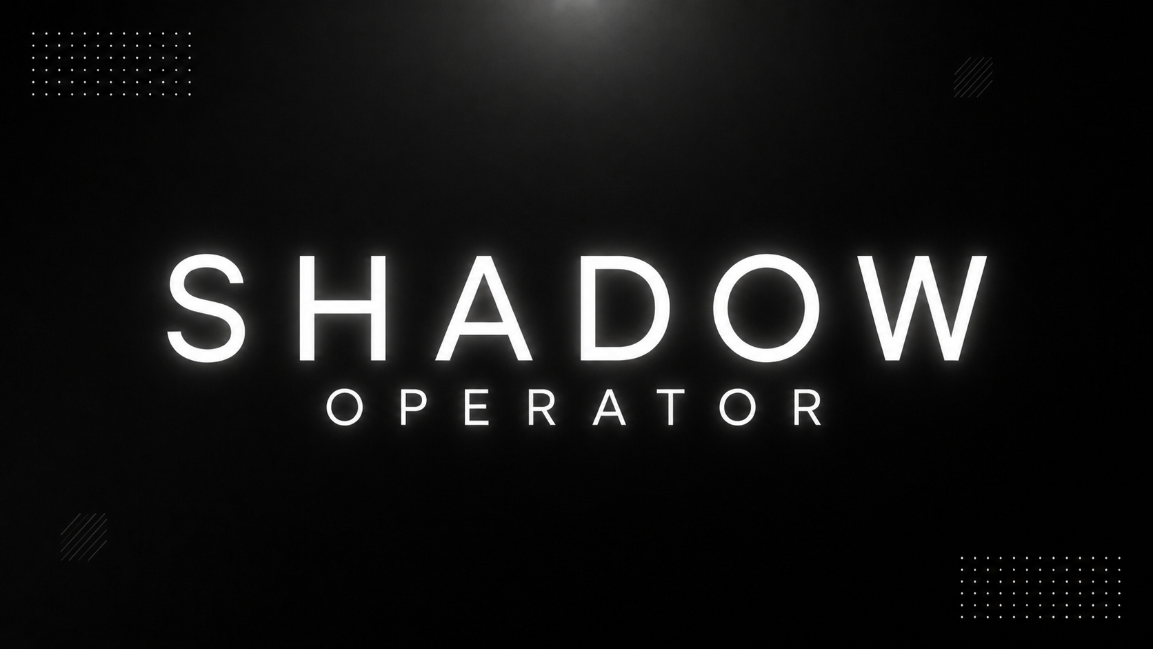 How To Shadow Operate Your BUSINESS