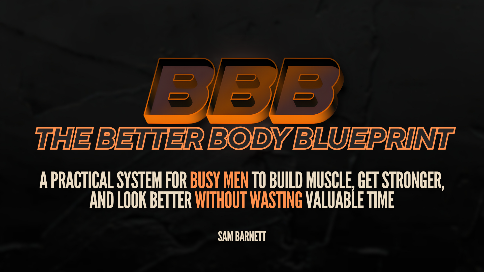 THE BETTER BODY BLUEPRINT