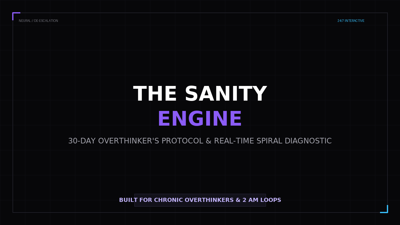 The Sanity Engine