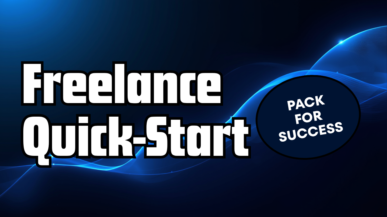 Freelance Quick-Start Pack — Launch Your First Client Business in 7 Days