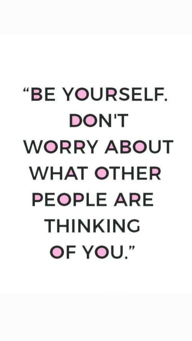 Be yourself 