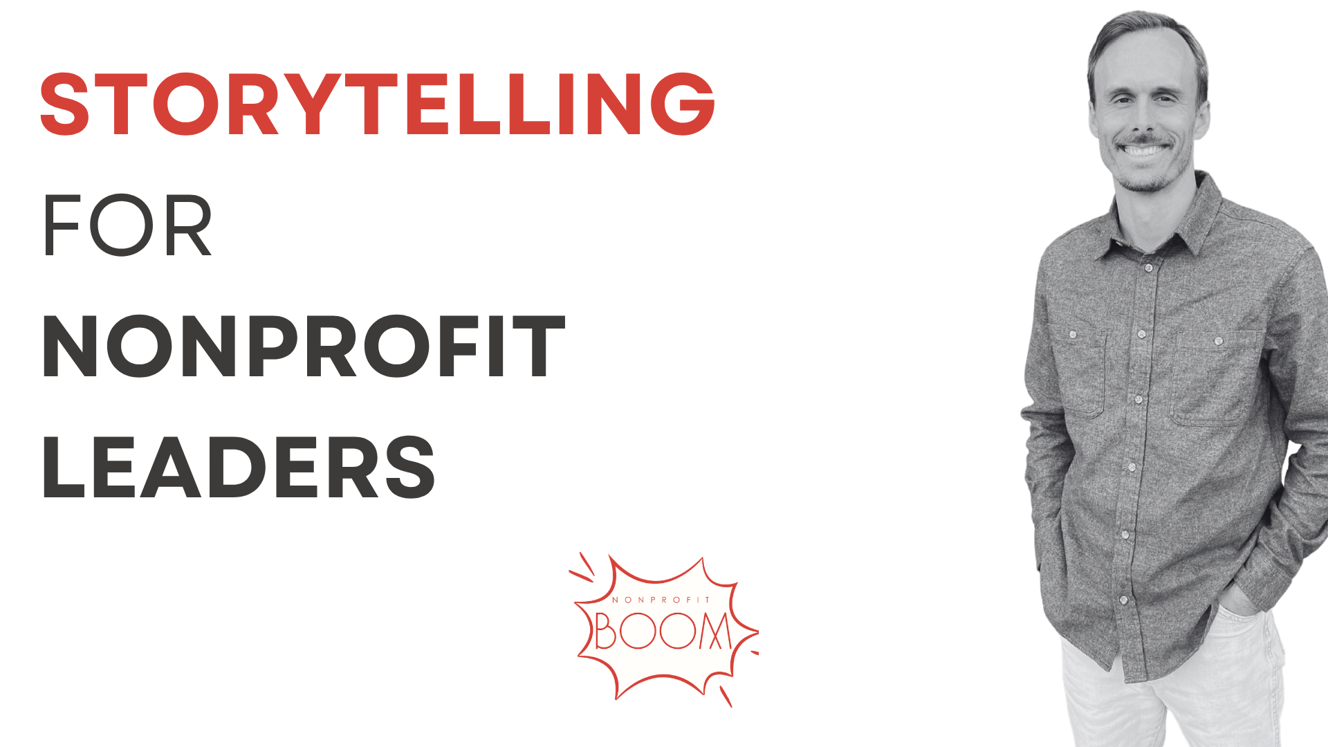 Storytelling for Nonprofit Leaders