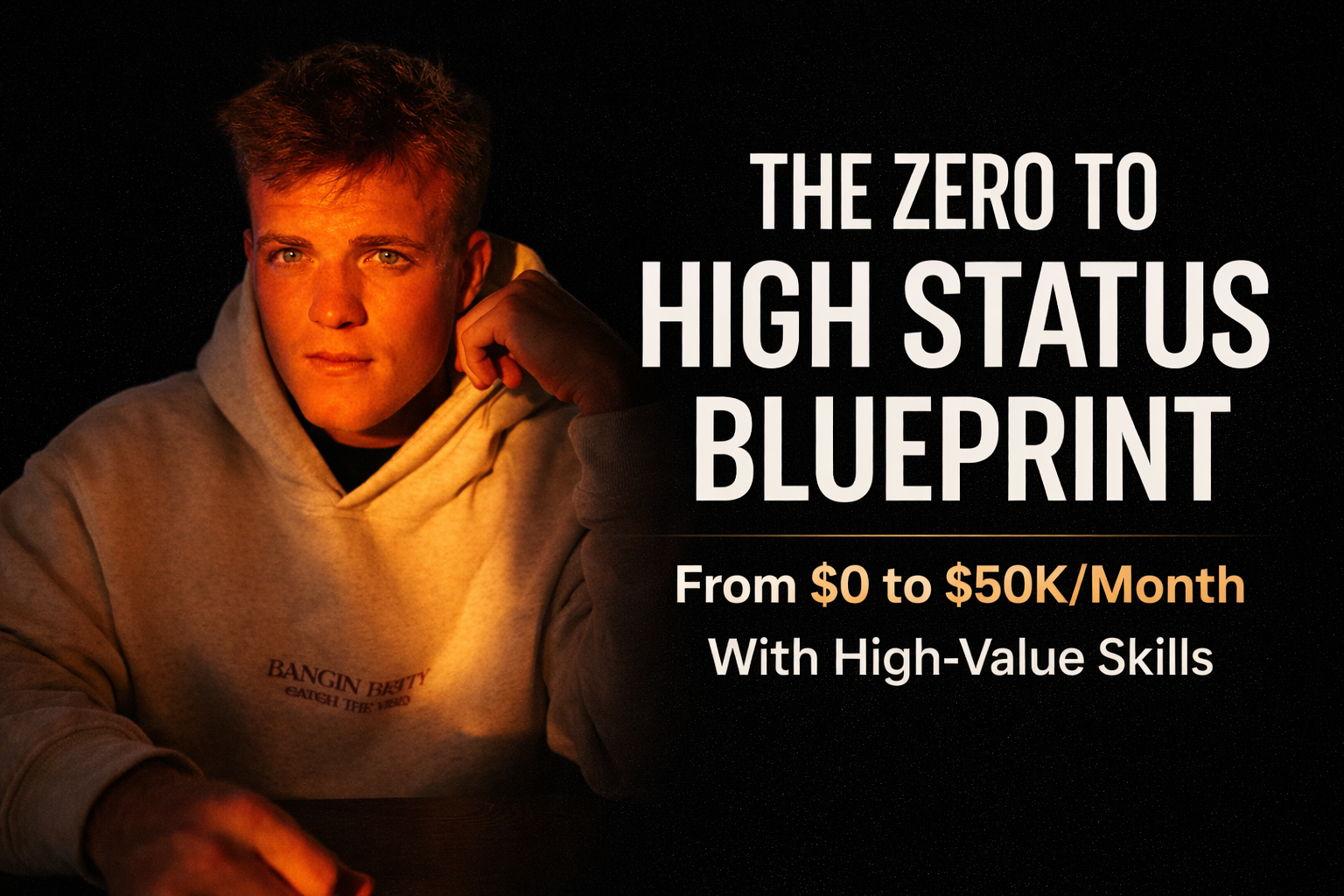 Zero to High Status Blueprint