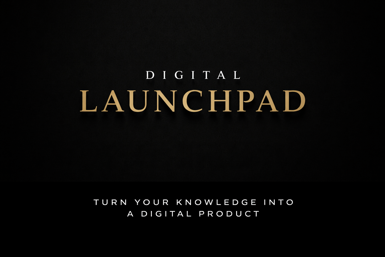 Digital Launchpad