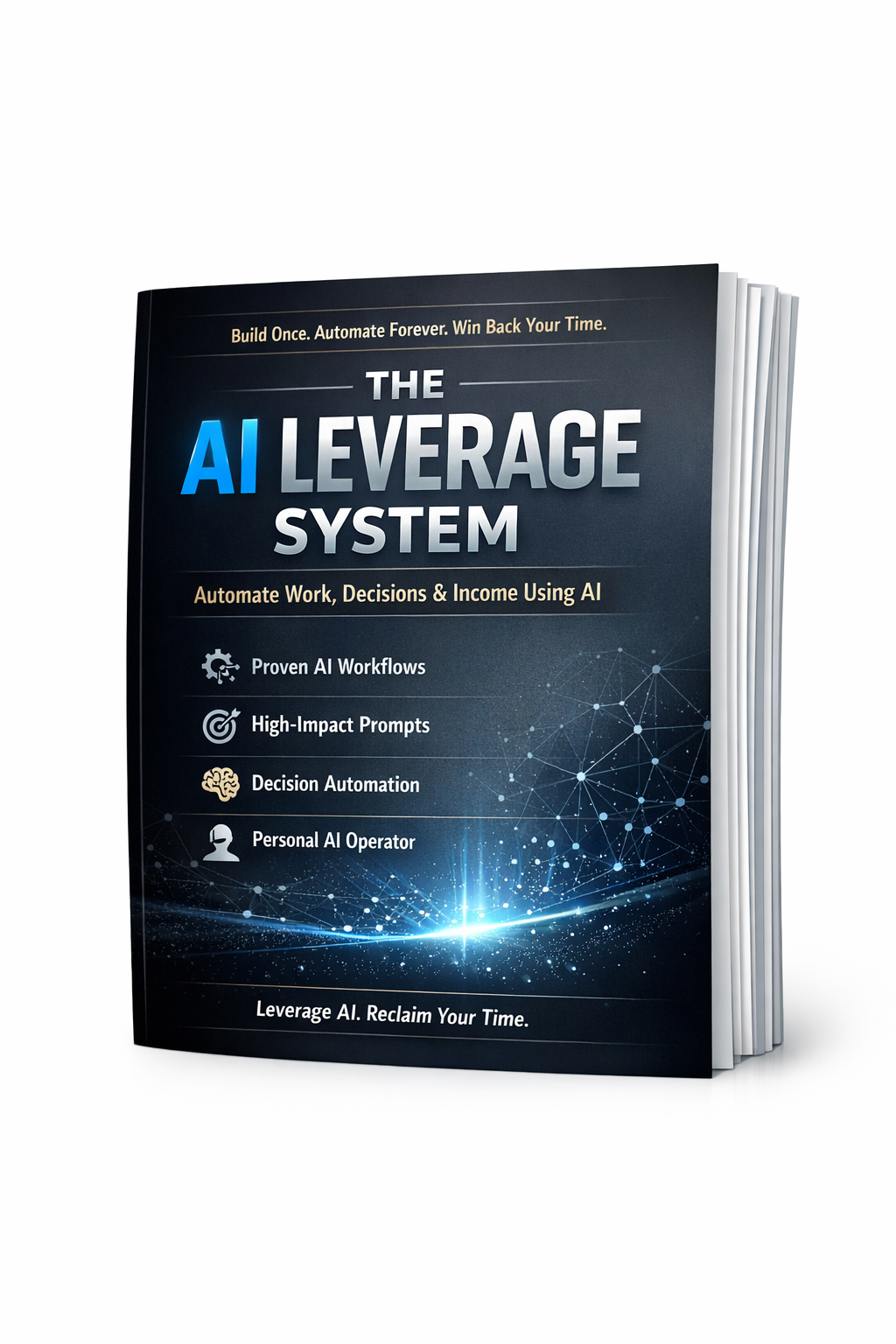THE AI LEVERAGE SYSTEM