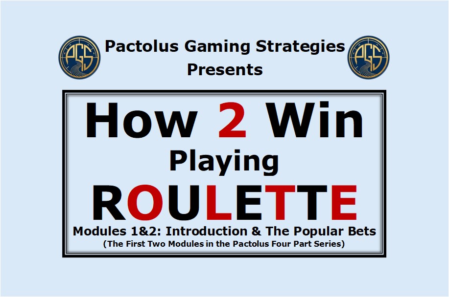 How 2 Win Playing Roulette Modules 1 & 2