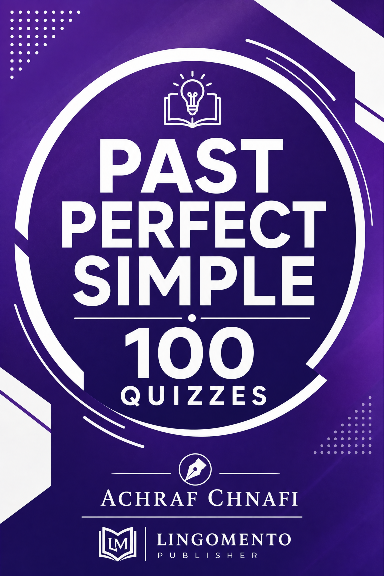Past Perfect Simple – 100 Quizzes