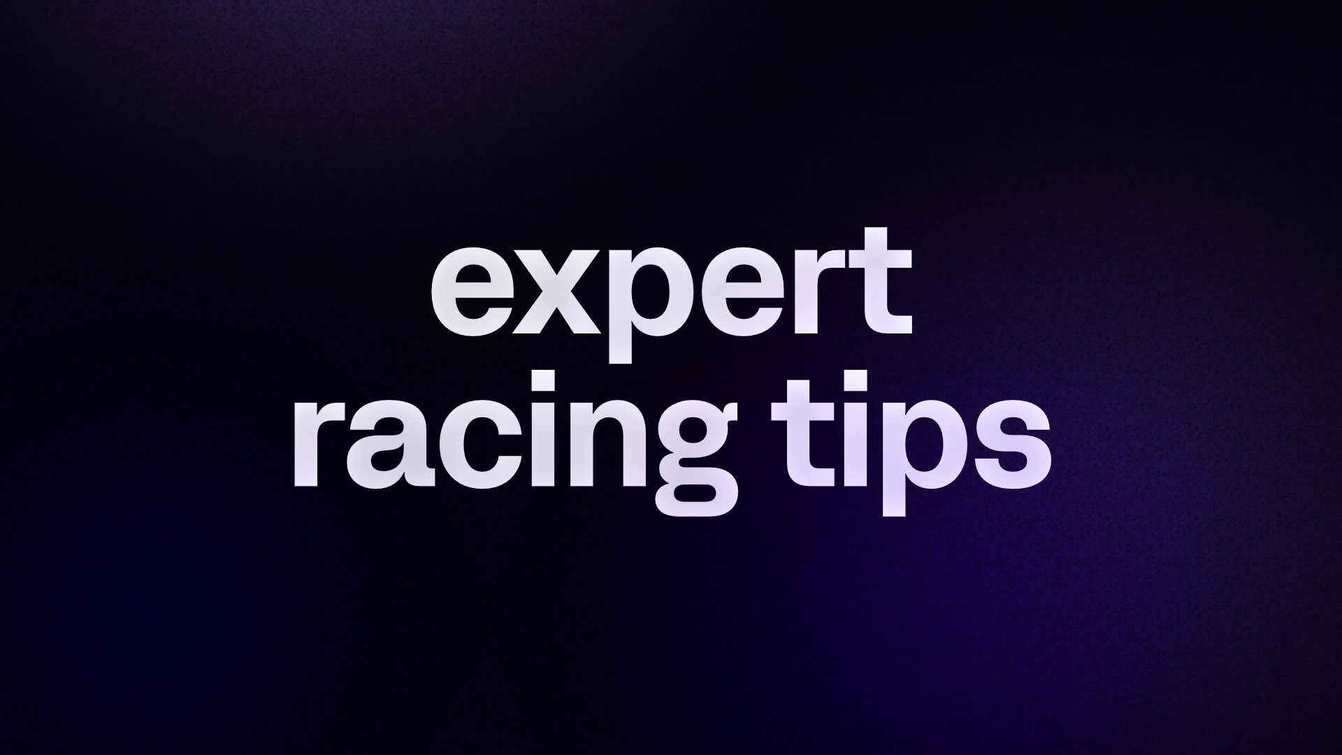 Expert Racing tips