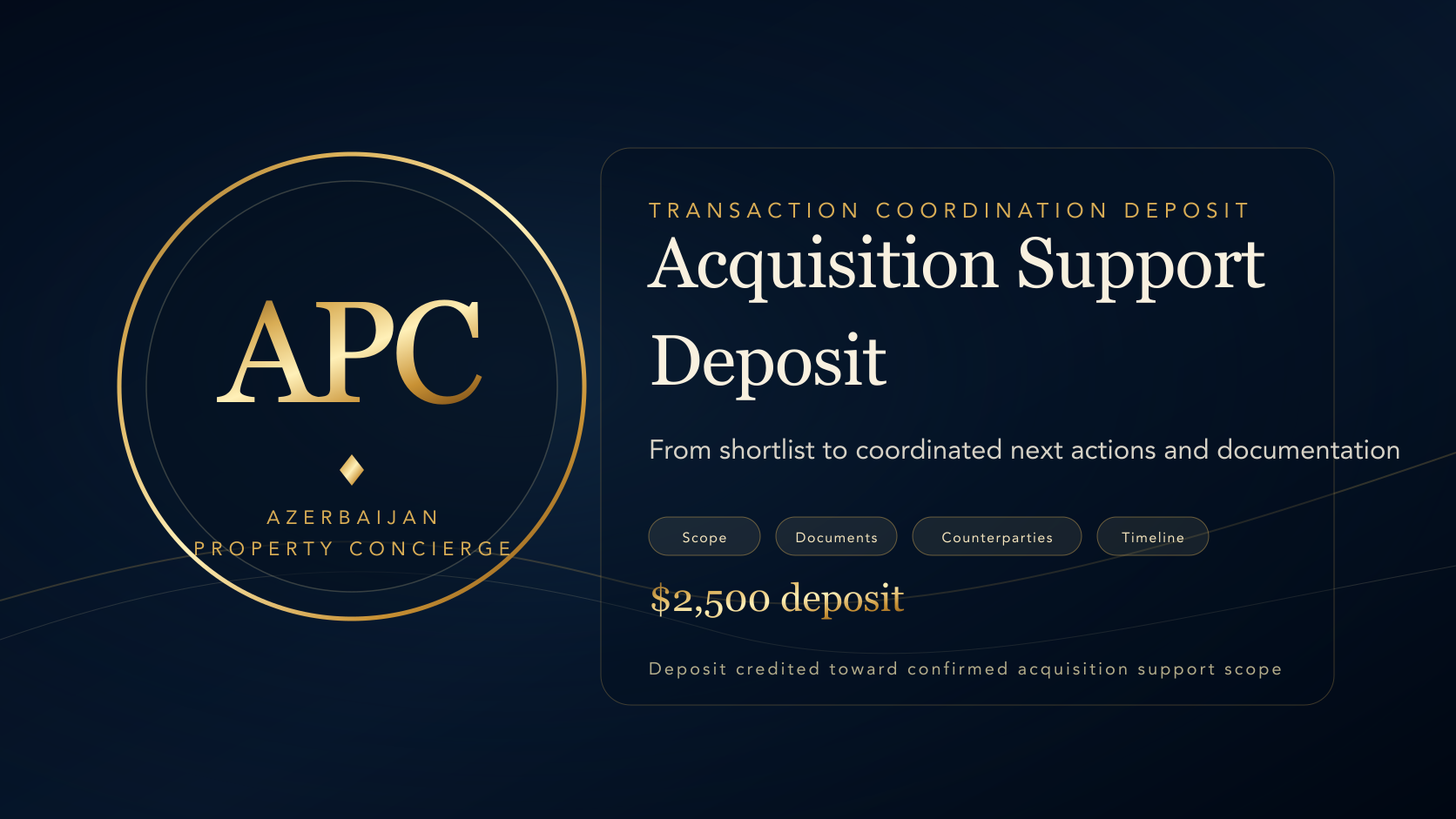 Property Acquisition Support Deposit