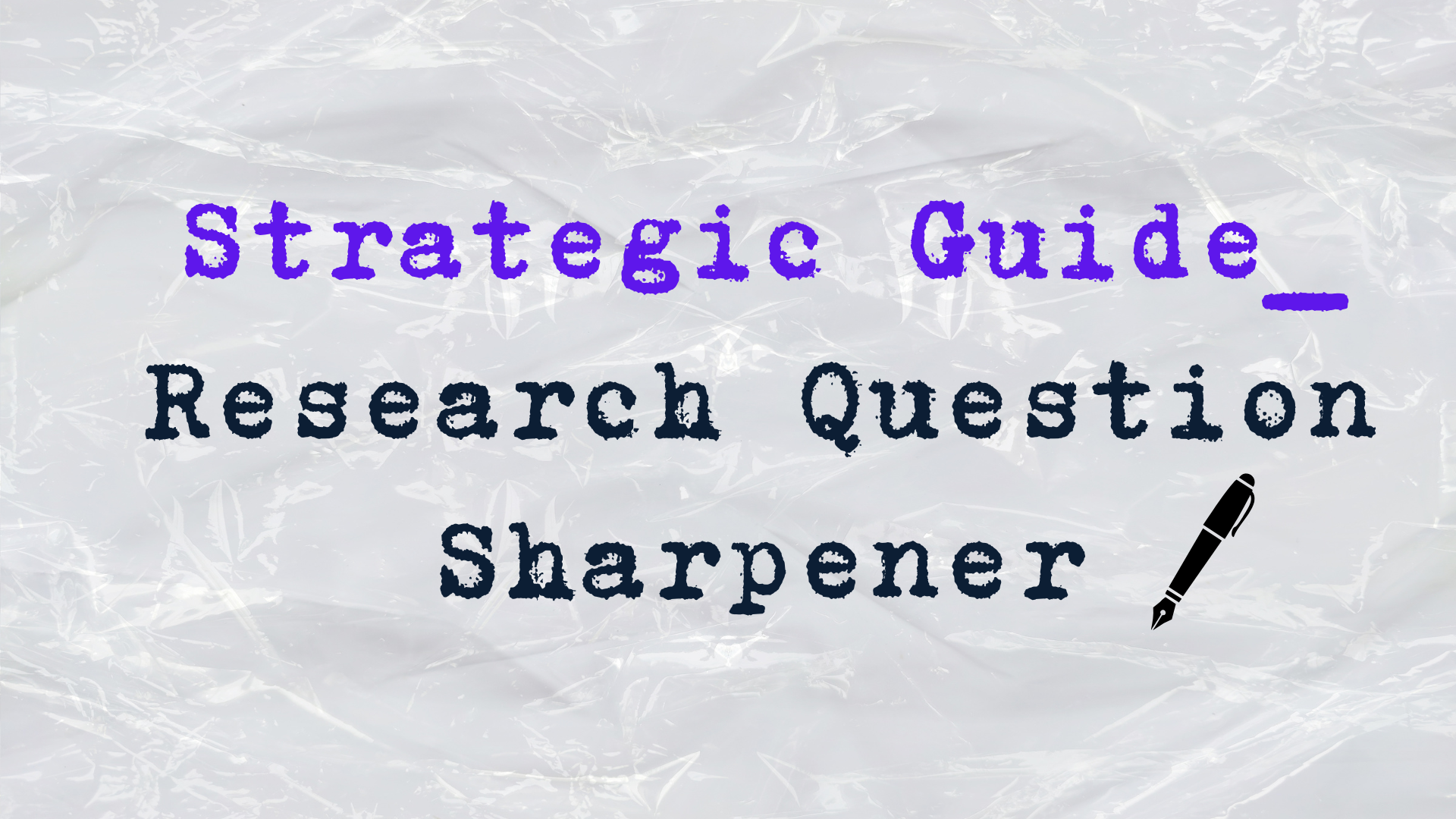 The Research Question Sharpener