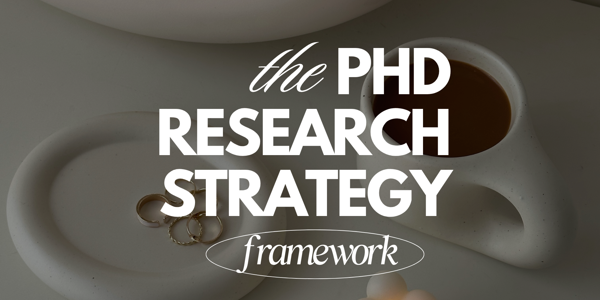 The PhD Research Strategy Guide