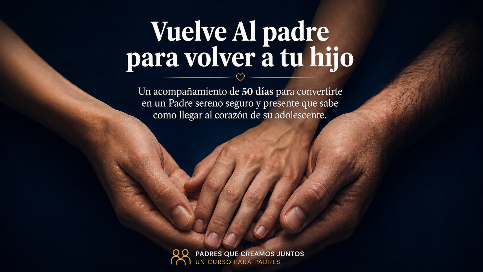Vuelve al Padre volver al hijo