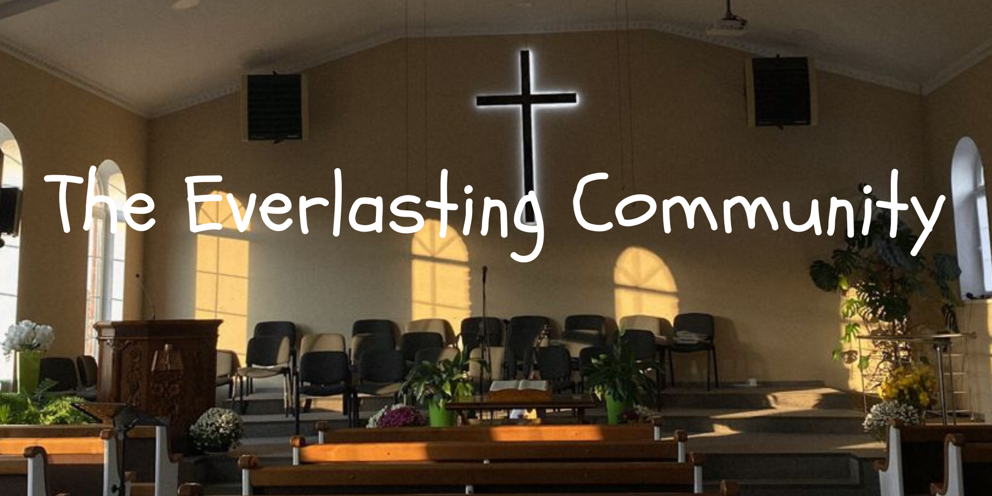 The Everlasting way community 