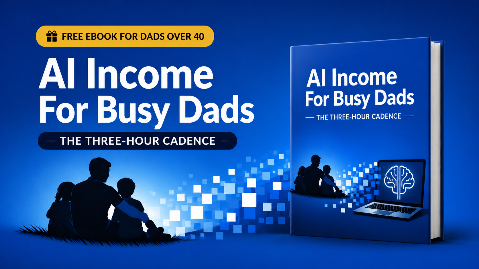 AI Income For Busy Dads: The Three-Hour Cadence
