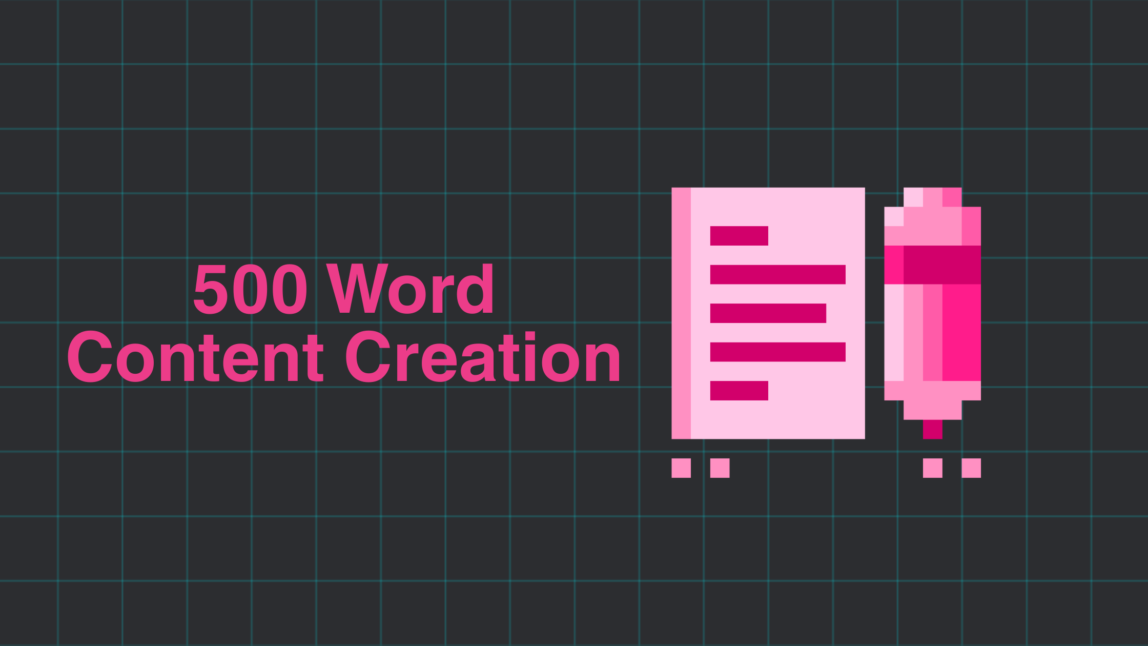 Content Creation: 500 Word Count