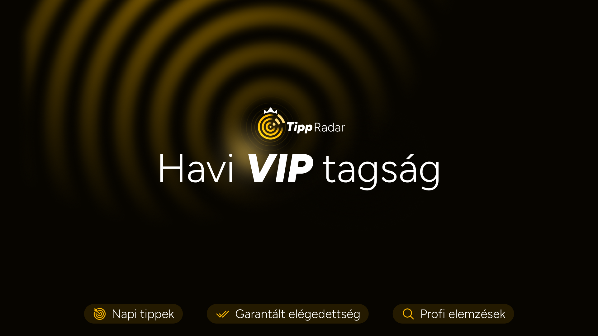 Havi VIP tagság