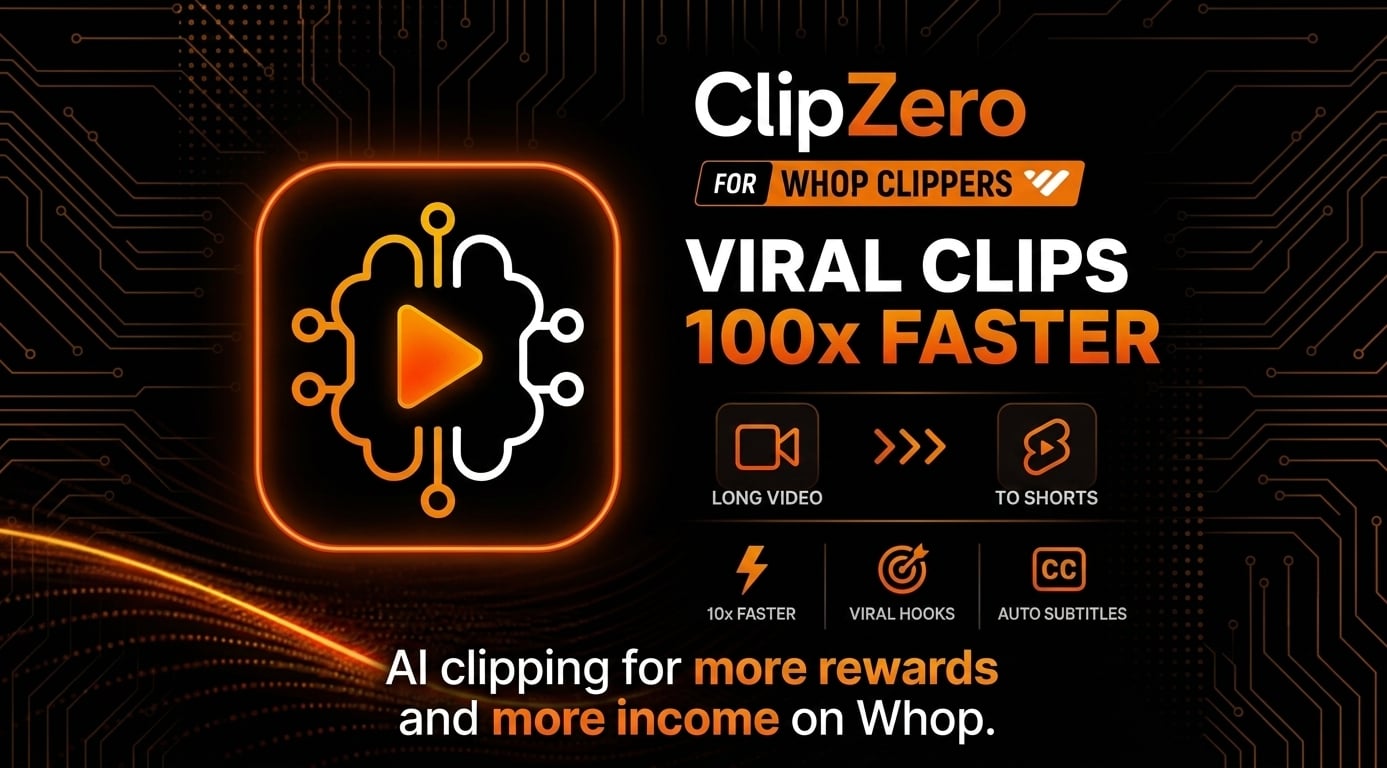 ClipZero - Whop Clipping Tool