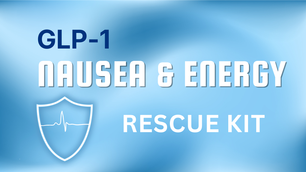 GLP-1 Nausea & Energy Rescue Kit