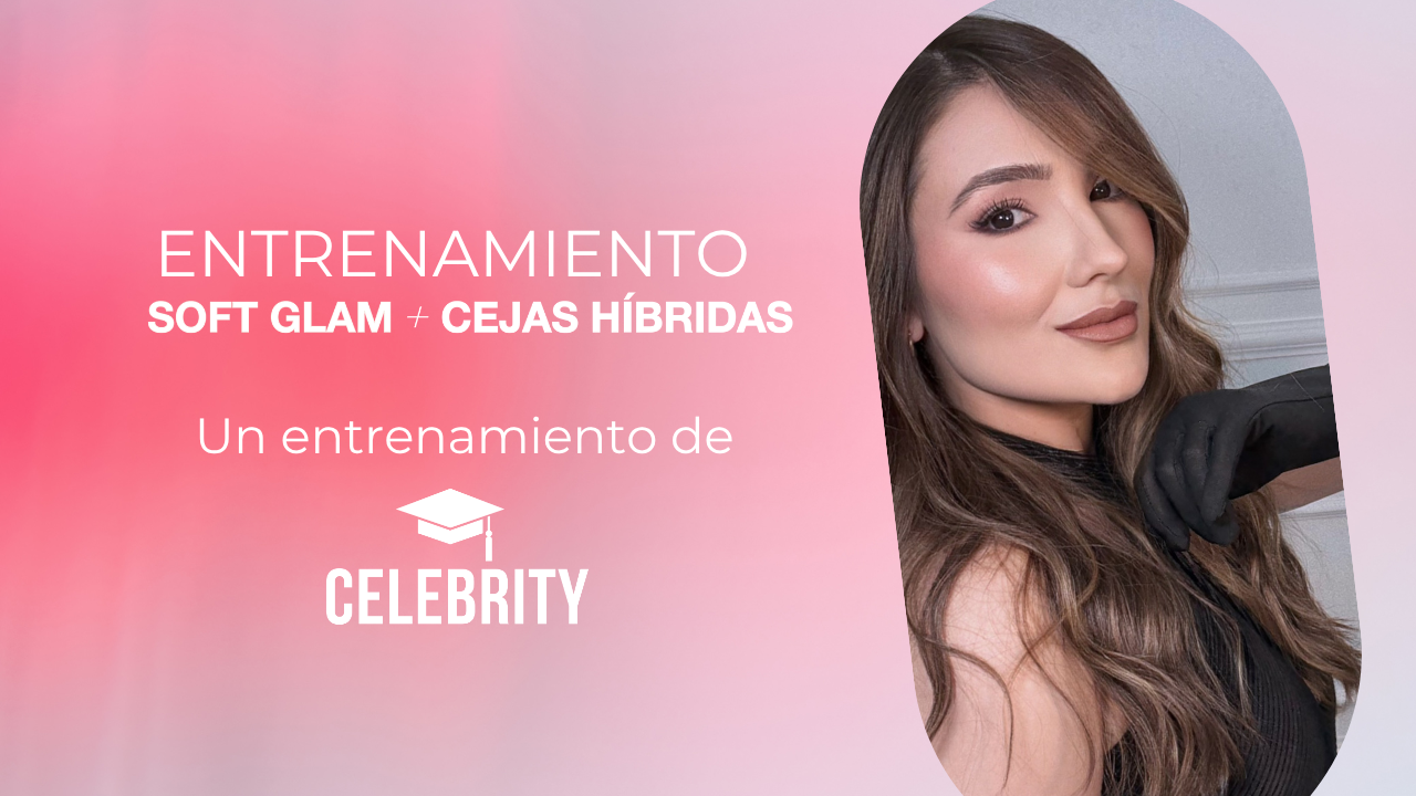 Soft Glam y Cejas Híbridas
