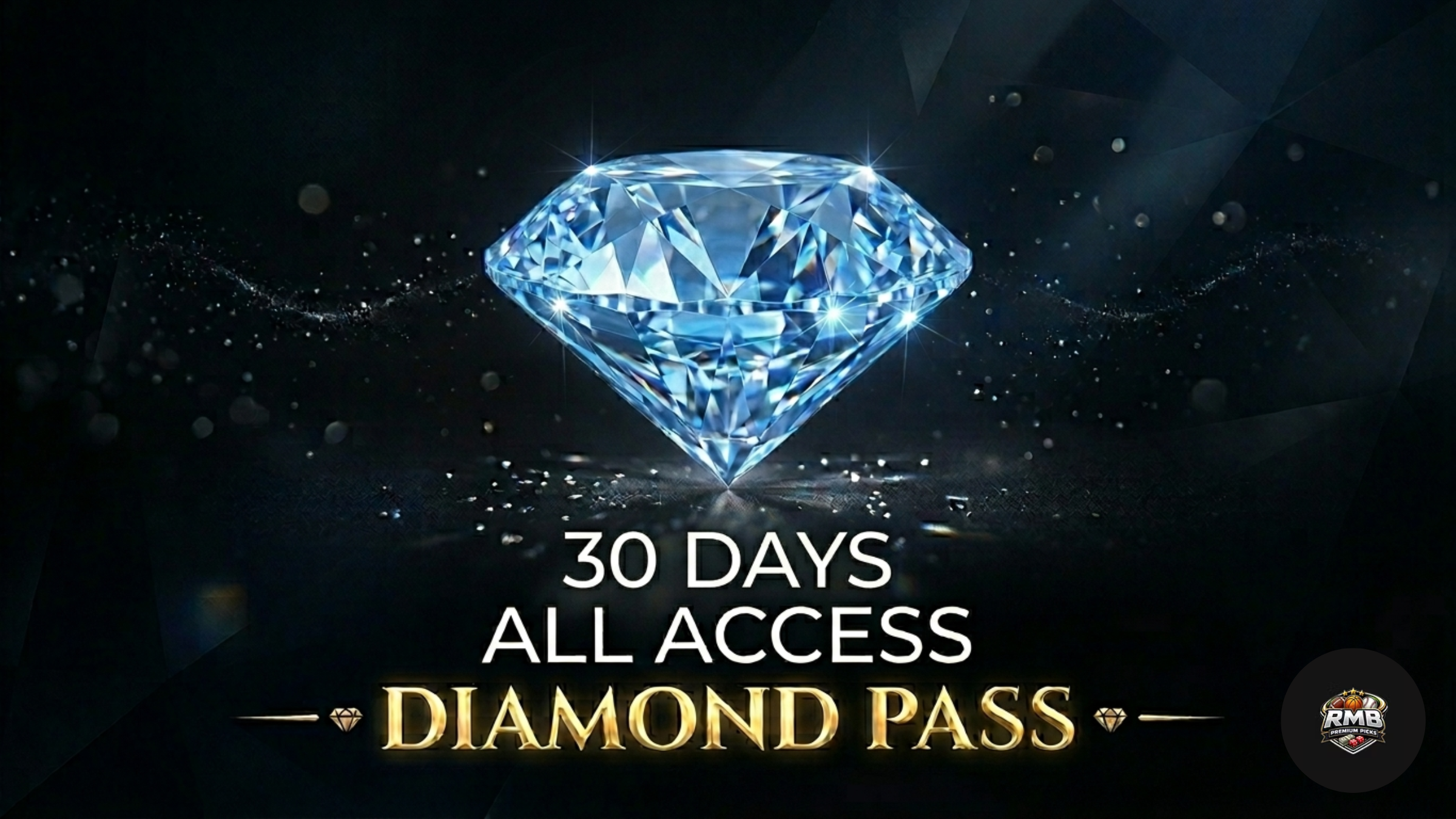 30 DAY DIAMOND PASS