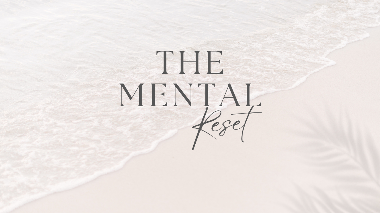 The Mental Reset