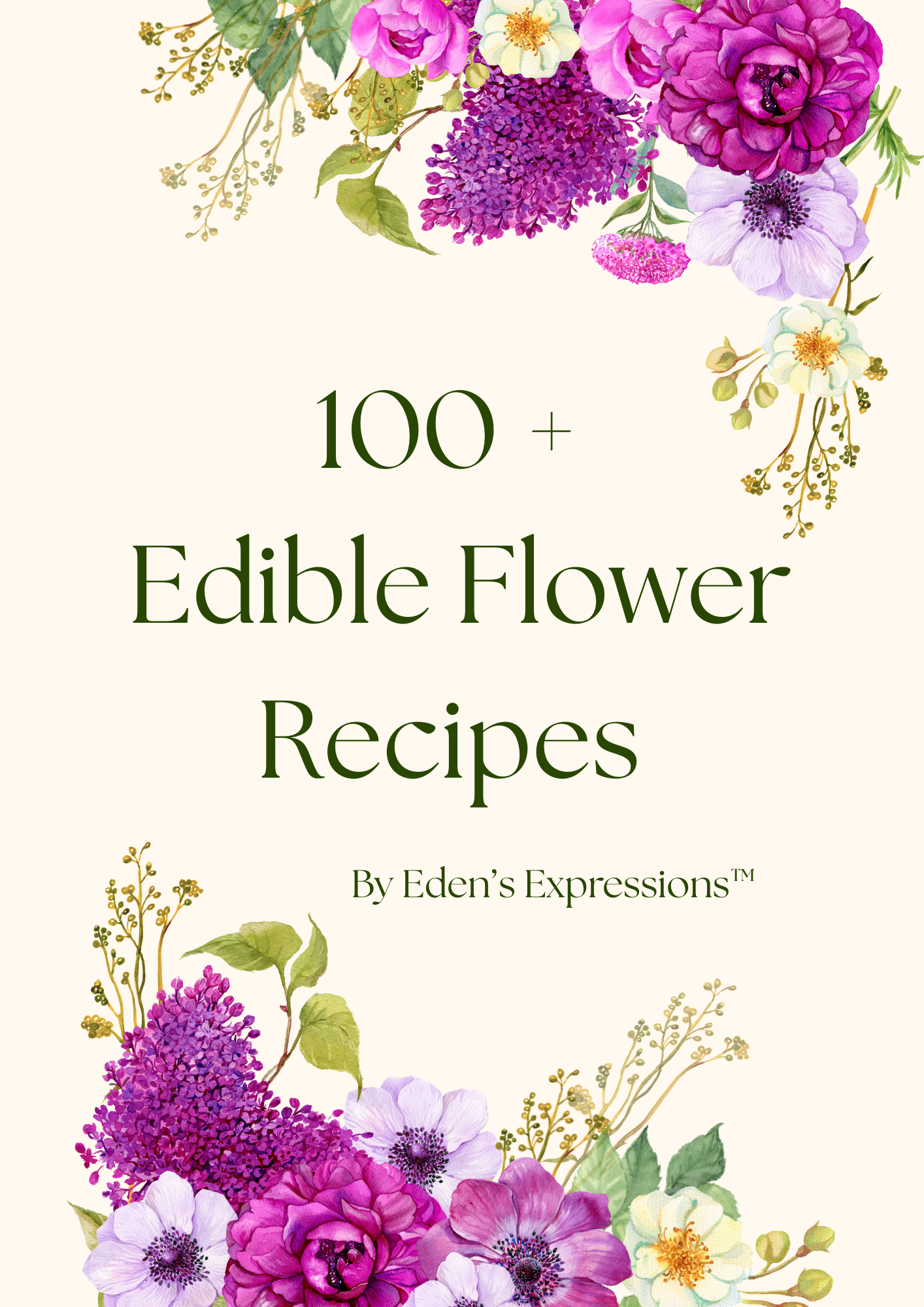 100+ Edible Flower Recipes