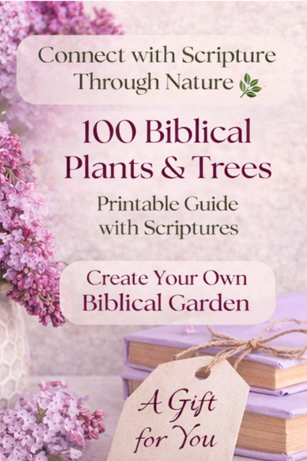 100 Biblical Plants & Trees Alphabetical List and Scripture References