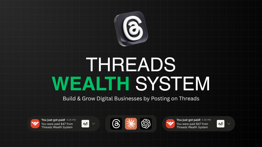 Threads Wealth System