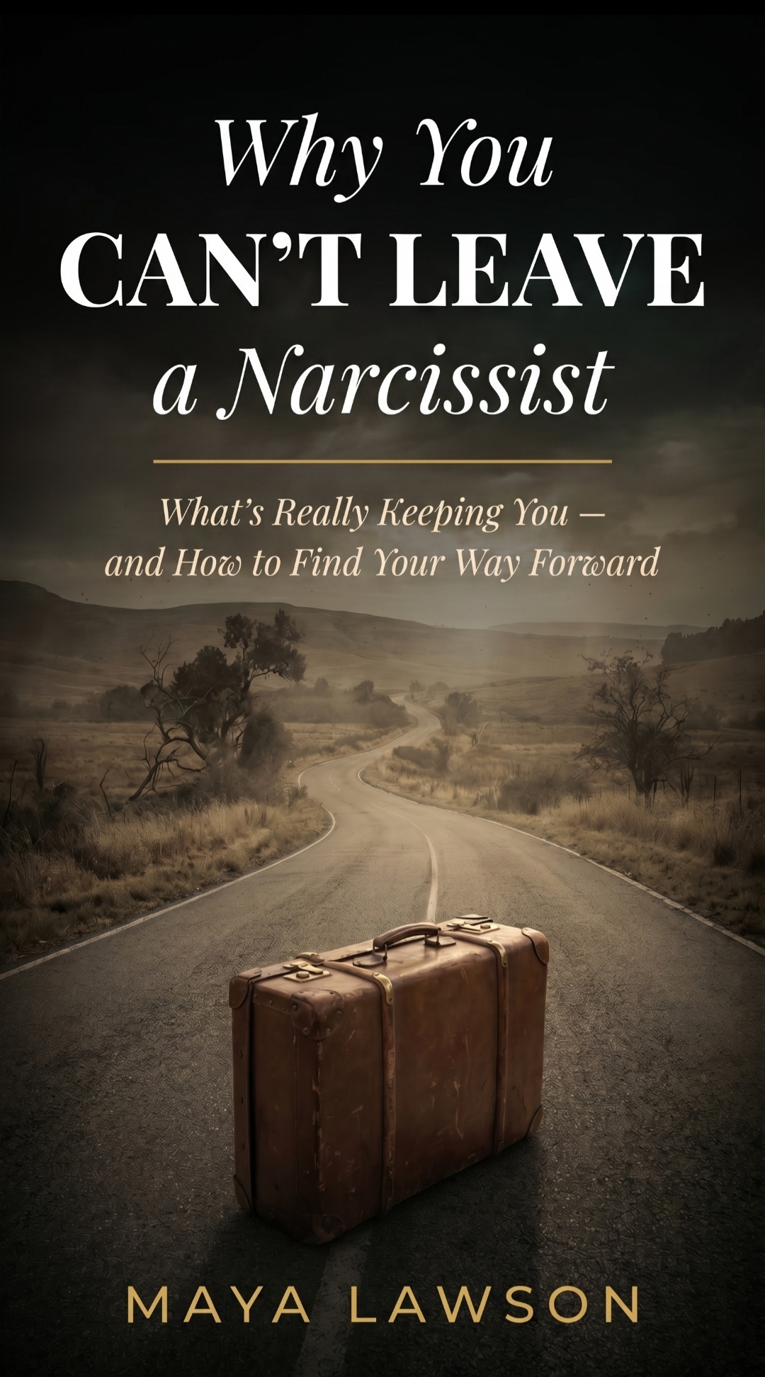 Why You Can't Leave a Narcissist