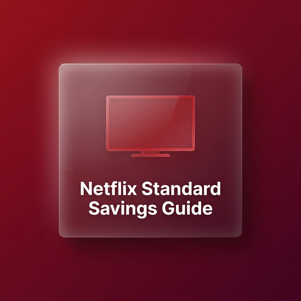 Netflix Standard Savings Guide