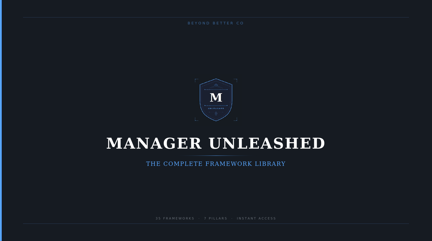 Manager Unleashed: The Complete Framework Library