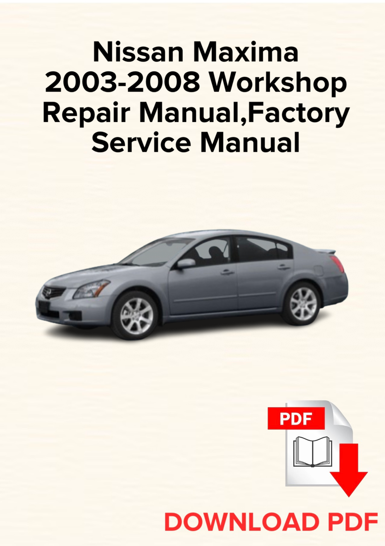 Nissan Maxima 2003-2008 Workshop Repair Manual, Factory Service Manual
