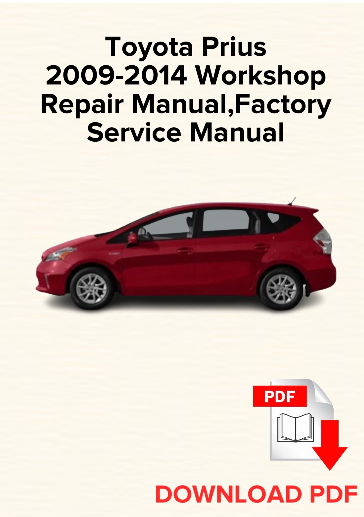 Toyota Prius 2009-2014 Workshop Repair Manual, Factory Service Manual