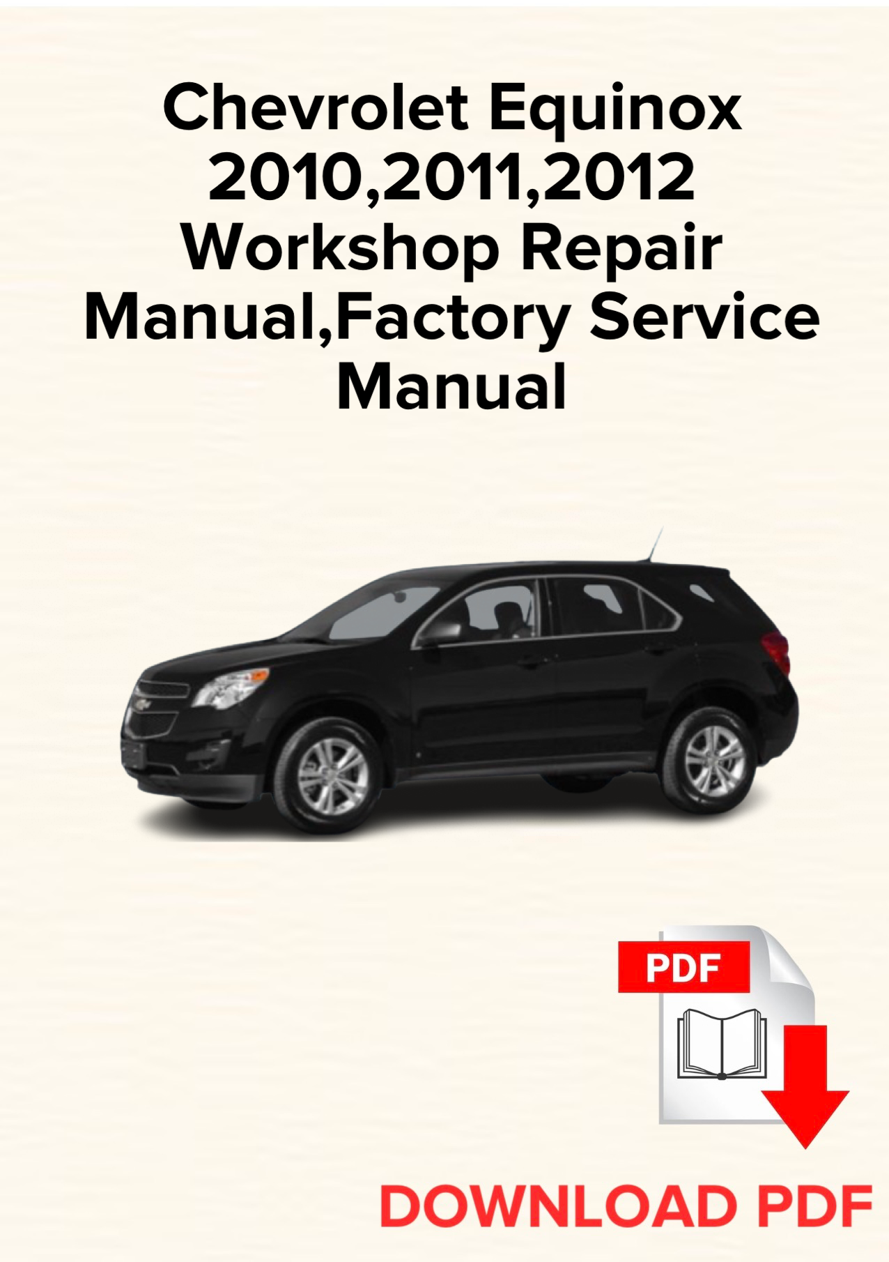 Chevrolet Equinox LS 2010-2012 Workshop Repair Manual, Factory Service Manual